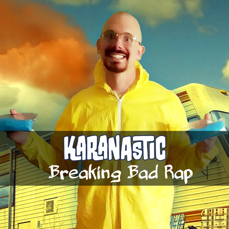 Karanastic - Breaking Bad Rap - Title Card Featuring Karanastic Dressed Up As Heisenberg