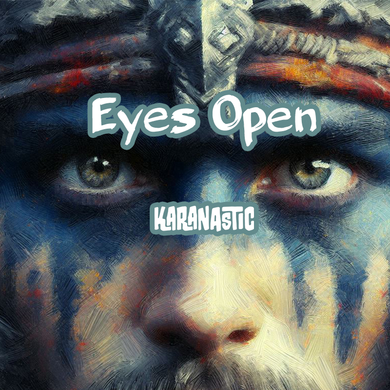 Eyes Open by Karanastic Album Art showing a warriors eyes with blue war paint