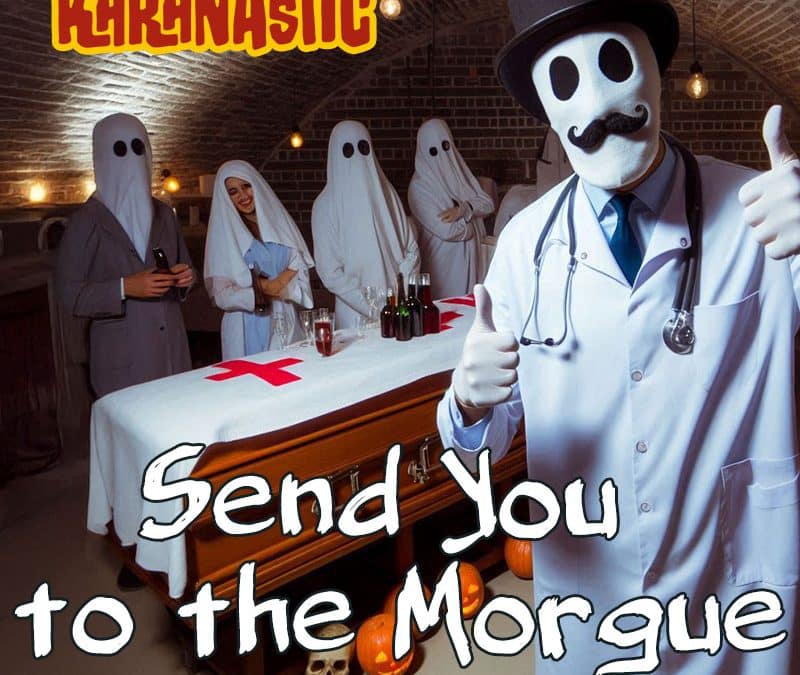 Send You to the Morgue