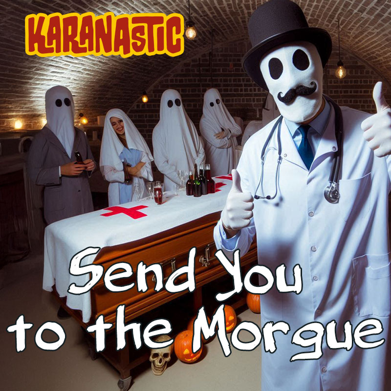 Send you to the Morgue by Karanastic Album Art